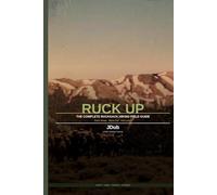 Ruck Up: The Complete Rucksack Hiking Field Guide