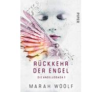 Rückkehr der Engel: Die Angelussaga 1
