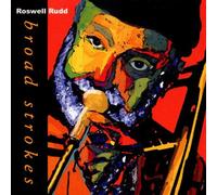 Rudd Roswell - Broad Strokes