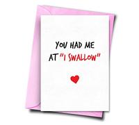 Rude Anniversary Card, You Had Me At I Swallow, Unique Anniversary Cards, Anniversary Day Card for Boyfriend, Girlfriend, Husband, Wife