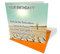 Rude Birthday Card - Behold My Field Of F*cks - Funny Novelty Birthday Card - Ideal for 18th 21st 25th 30th 40th 50th 60th