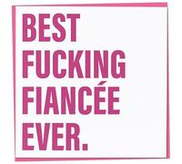 Rude Birthday Card for Fiancee, Funny Happy Birthday Card, Best Fucking Fiancee Ever, Humorous Greetings for Women, Offensive Adult Humour, Crude Special Female Gift, 148mm