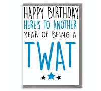 Rude Birthday Card for Friend Brother Sister Him Her Funny Insult Joke Offensive Humour Banter C150
