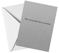 Rude Birthday Card for Him - This card matches your grey hair! Funny Silver Birthday Card for Dad Brother, Son, Her, Friend - Gifts for Women - Quality Grey Cardstock