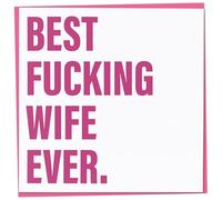 Rude Birthday Card for Wife, Funny Happy Birthday Card, Best Fucking Wife Ever, Humorous Greetings for Women, Offensive Adult Humour, Crude Special Female Gift, 148mm