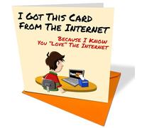 Rude Birthday Card - I Got This Card From The Internet - Funny Novelty Birthday Card - Ideal for 18th 21st 25th 30th 40th 50th 60th