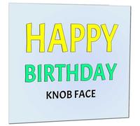 Rude Birthday Card - Kn*b Face - Funny birthday Cards for Friend Boyfriend dad husband girlfriend brother sister aunt uncle
