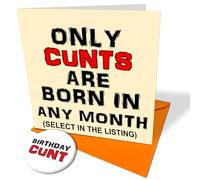 Rude Birthday Card - Only C**ts Are Born in July Including 59mm Rude Badge - Novelty funny birthday card Ideal for 18th 21st 25th 30th 40th 50th 60th gift
