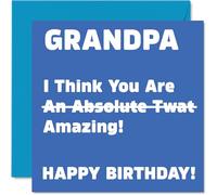 Rude Birthday Cards for Grandpa - Absolute Tw*t - Joke Happy Birthday Card for Grandpa from Grandson Granddaughter, Banter Gifts, 145mm Offensive Greeting Cards Gramps
