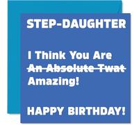 Rude Birthday Cards for Step Daughter - Absolute Tw*t - Joke Happy Birthday Card for Step-Daughter from Step Dad Mum, Banter Gifts, 145mm Offensive Greeting Cards