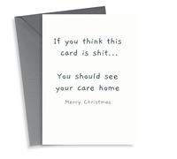 Rude - Cheeky - Funny - If You Think This Card Is Shit - Care Home - Joke - Parents - Christmas Card
