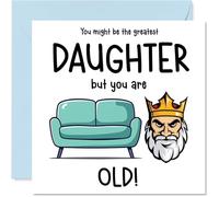 Rude Daughter Birthday Card - Sofa King Old - Funny Happy Birthday Card for Daughter from Dad Mum, 145mm Joke Humour Bday Greeting Cards