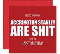 Rude Football Birthday Card for Accrington Fans - Are Sh*t - Funny Happy Birthday Card for Son Dad Brother Uncle Colleague Friend Cousin, 145mm Banter Footy Footie Bday Greeting Cards