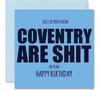 Rude Football Birthday Card for Coventry Fans - Are Sh*t - Funny Happy Birthday Card for Son Dad Brother Uncle Colleague Friend Cousin, 145mm Banter Footy Footie Bday Greeting Cards