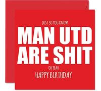 Rude Football Birthday Card for Man United Fans - Are Sh*t - Funny Happy Birthday Card for Son Dad Brother Uncle Colleague Friend Cousin, 145mm Banter Footy Footie Bday Greeting Cards