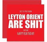 Rude Football Birthday Card for Orient Fans - Are Sh*t - Funny Happy Birthday Card for Son Dad Brother Uncle Colleague Friend Cousin, 145mm Banter Footy Footie Bday Greeting Cards