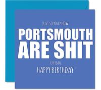 Rude Football Birthday Card for Portsmouth Fans - Are Sh*t - Funny Happy Birthday Card for Son Dad Brother Uncle Colleague Friend Cousin, 145mm Banter Footy Footie Bday Greeting Cards