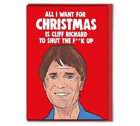 Rude Funny Christmas Card For Him Her Friend Colleague Cheeky Xmas Card All I Want For Christmas Is Cliff Richard To Shut The F**k Up XM337
