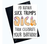 Rude Funny Happy Birthday Day Cards Funny Greeting Cards for Him Profanity Cards for Her Donald Trump Humour Card for Boyfriend Husband Fiancé Fiancée LGBTQ LGBT Gifts Comedy PC758