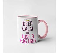 Rude Funny Keep Calm Mug - Im Just A Fag Hag (Pink)