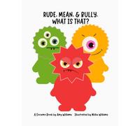 Rude, Mean, & Bully. What is That? (Socemo Stories)