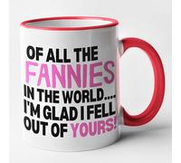 Rude Mothers Day Mug - of All The Fannies in The World (Red)