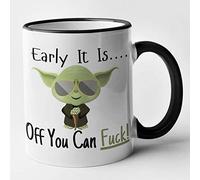 Rude Sci Fi Mug -Early It is..of You Can Fuck (black)