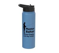 Rude Slogan - Master Baiter Always Playing with My Tackle Stainless Steel Insulated Water Bottle