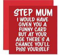 Rude Step Mum Birthday Card - P*ss Yourself - Funny Happy Birthday Card for Step Mum from Son Daughter, 145mm Joke Humour Bday Greeting Cards
