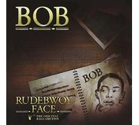 Rudebwoy Face - Bob