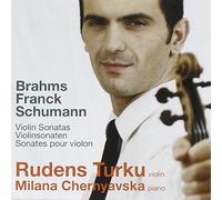 Rudens Turku - Violin Sonatas: Brahms, Franck, Schumann