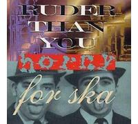 Ruder Than You - Horny For Ska