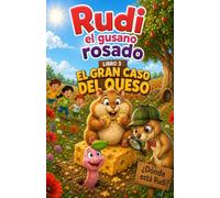 Rudi el gusano de tierra rosado: Rudi y el caso del queso
