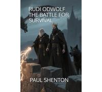 RUDI ODWOLF: THE BATTLE FOR SURVIVAL