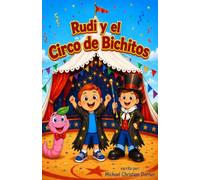 Rudi y el circo de los bichitos