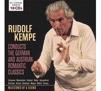 Rudolf Kempe - The German Romantic