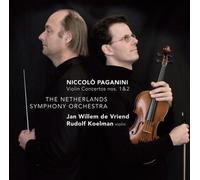 Rudolf Koelman, Netherlands Symphony Orchestra & Jan Willem de Vriend - Paganini: Violin Concertos Nos. 1 & 2