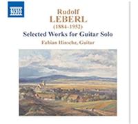 Rudolf Leberl: Selected Works For Guitar Solo