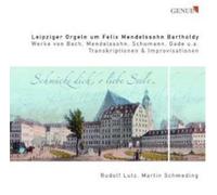 Lutz:Schmeding - LEIPZIGER ORGELN