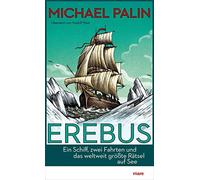 Rudolf Mast Mic Erebus: Ein Schiff, zwei Fahrten und das weltweit grö (Hardback)
