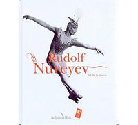 Rudolf Nureyev: A Life in Dance