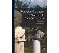 Rudolf-Rocker Anarcho-Syndicalism