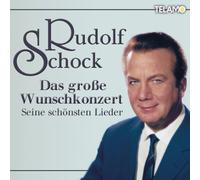 Rudolf Schock - Das Große Wunschkonzert-Seine Schönsten Lieder