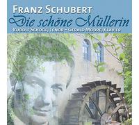 Franz Schubert Franz Schubert: Die Schöne Müllerin (CD) Album