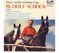 Rudolf Schock - Heut ist der schönste Tag : Vinyl-Single 7''
