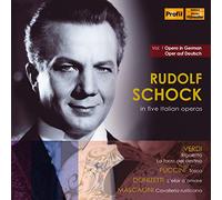 Rudolf Schock - Opera in German, Vol. 1: Rudolf Schock in five Italian Operas