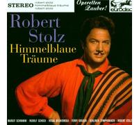 Rudolf Schock - Stolz: Himmelblaue Träume (Höhepunkte)