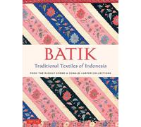 Batik, Traditional Textiles of Indonesia: From the Rudolf Smend & Donald Harper Collections