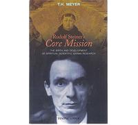 Rudolf Steiner's Core Mission: The Birth and Development of Spiritual-Scientific Karma Research
