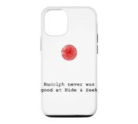 Rudolph Never Was Good at Hide and S un Christmas Case for iPhone 12/12 Pro